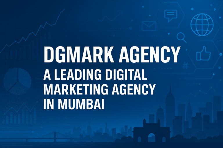 DGmark Agency : A Trusted Digital Marketing Agency Partner for Growing Businesses